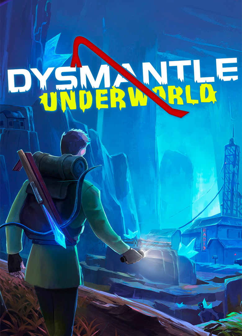 Обложка игры Dysmantle: Underworld