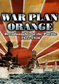Обложка игры War Plan Orange: Dreadnoughts in the Pacific 1922-1930