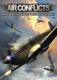 Обложка Air Conflicts: Air Battles of World War II