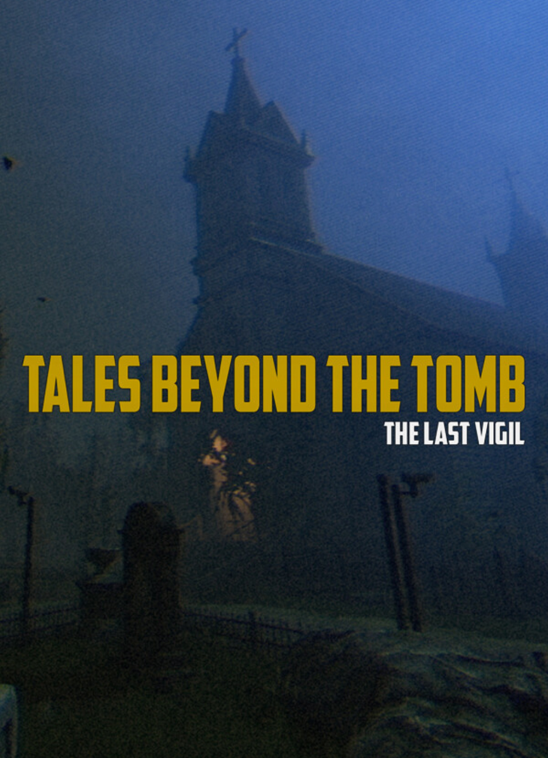 Обложка Tales Beyond The Tomb - The Last Vigil
