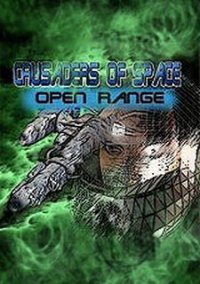 Обложка Crusaders of Space: Open Range