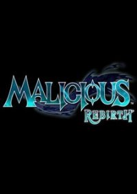 Обложка игры Malicious Rebirth