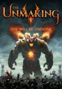 Обложка игры The Unmaking
