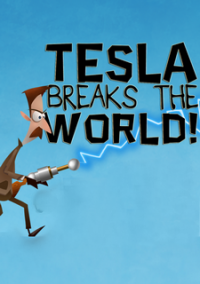 Обложка Tesla Breaks the World!