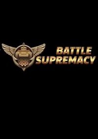 Обложка игры Battle Supremacy