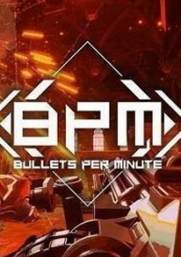 Обложка BPM: BULLETS PER MINUTE