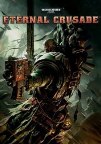 Обложка игры Warhammer 40,000: Eternal Crusade