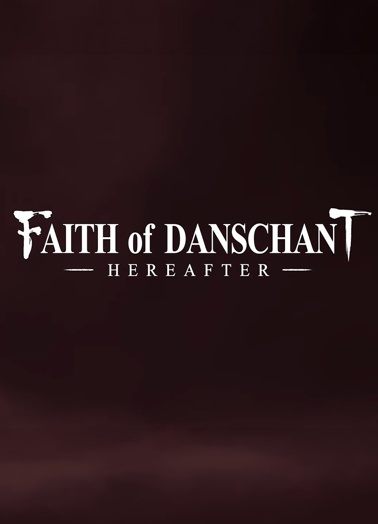 Обложка игры Faith of Danschant: Hereafter