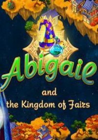 Обложка игры Abigail and the Kingdom of Fairs