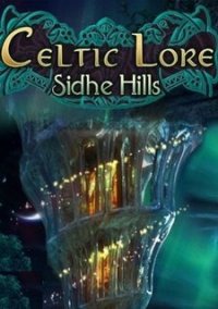 Обложка игры Celtic Lore: Sidhe Hills