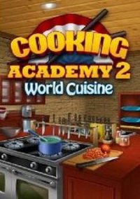Обложка игры Cooking Academy 2: World Cuisine