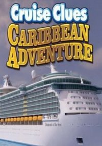 Обложка игры Cruise Clues: Caribbean Adventure