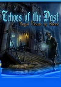 Обложка игры Echoes of the Past: Royal House of Stone