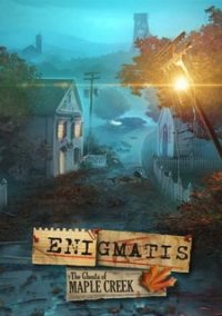 Обложка игры Enigmatis: The Ghosts of Maple Creek