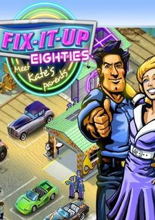 Обложка игры Fix-It-Up Eighties: Meet Kate's Parents