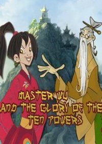 Обложка игры Master Wu and the Glory of the Ten Powers