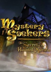 Обложка игры Mystery Seekers: The Secret of the Haunted Mansion