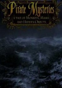 Обложка игры Pirate Mysteries: A Tale of Monkeys, Masks, and Hidden Objects