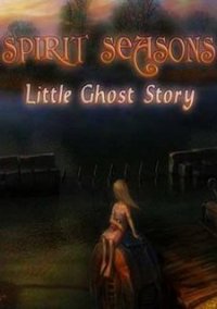 Обложка игры Spirit Seasons: Little Ghost