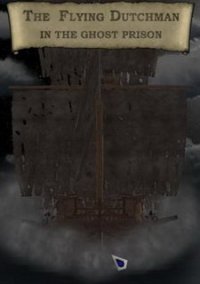 Обложка игры The Flying Dutchman - In The Ghost Prison