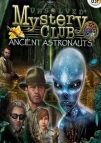 Обложка игры Unsolved Mystery Club: Ancient Astronauts