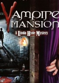 Обложка игры Vampire Mansion: A Linda Hyde Mystery