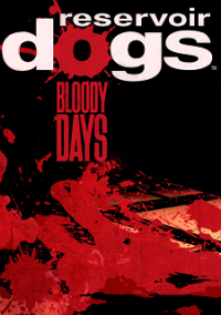 Обложка Reservoir Dogs: Bloody Days