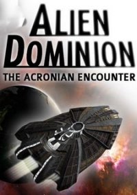 Обложка Alien Dominion: The Acronian Encounter