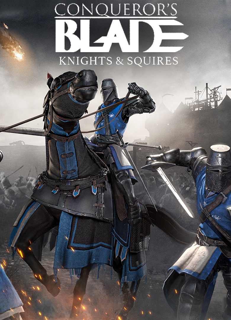 Обложка Conqueror's Blade: Knights & Squires