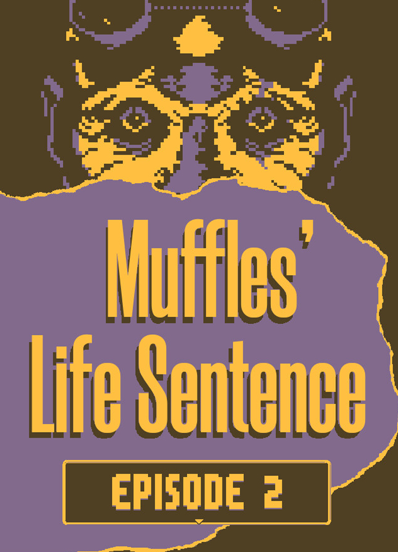 Обложка Muffles' Life Sentence: Episode 2