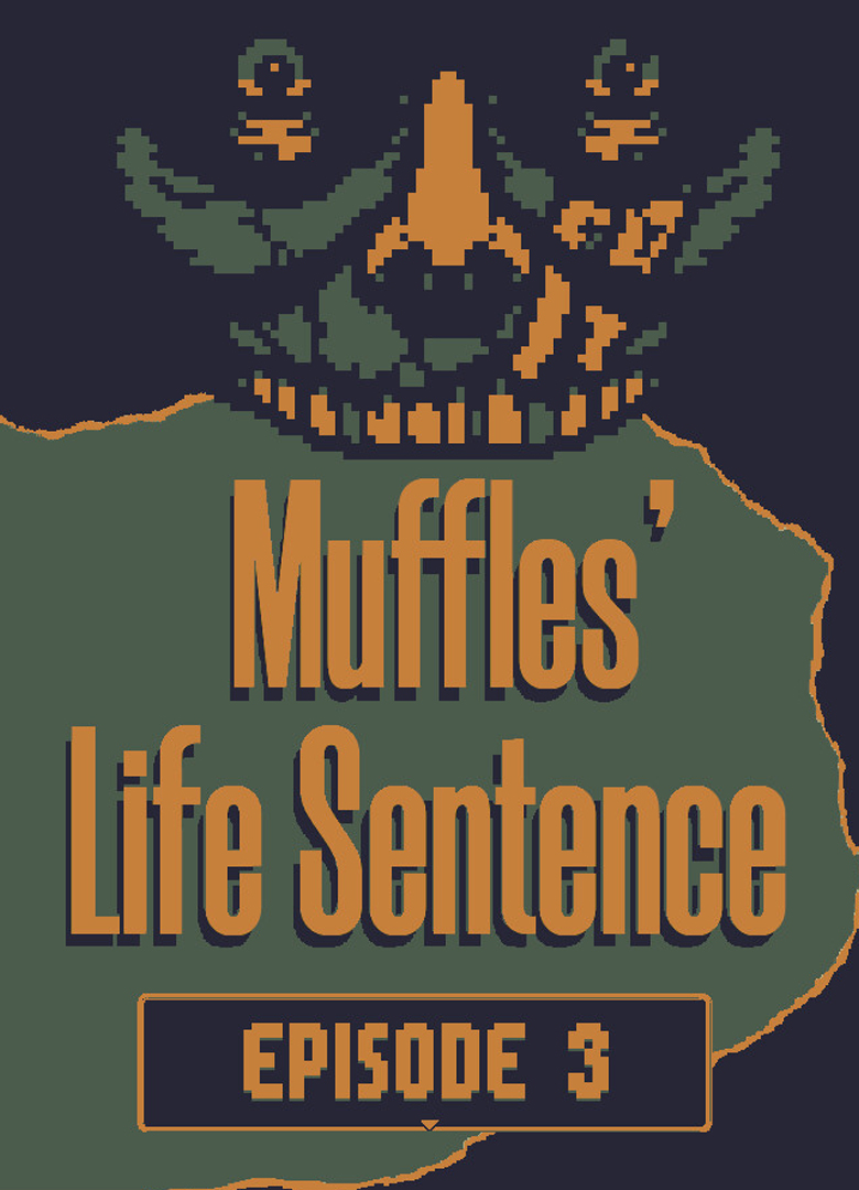 Обложка игры Muffles' Life Sentence: Episode 3