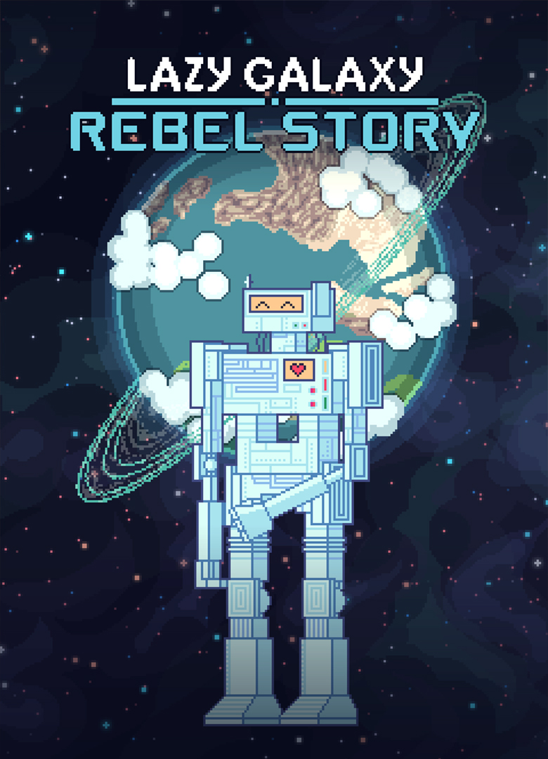 Обложка Lazy Galaxy: Rebel Story