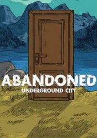 Обложка игры Abandoned: The Underground City