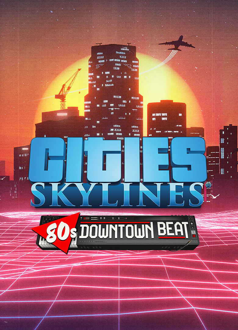 Обложка игры Cities: Skylines - 80's Downtown Beat