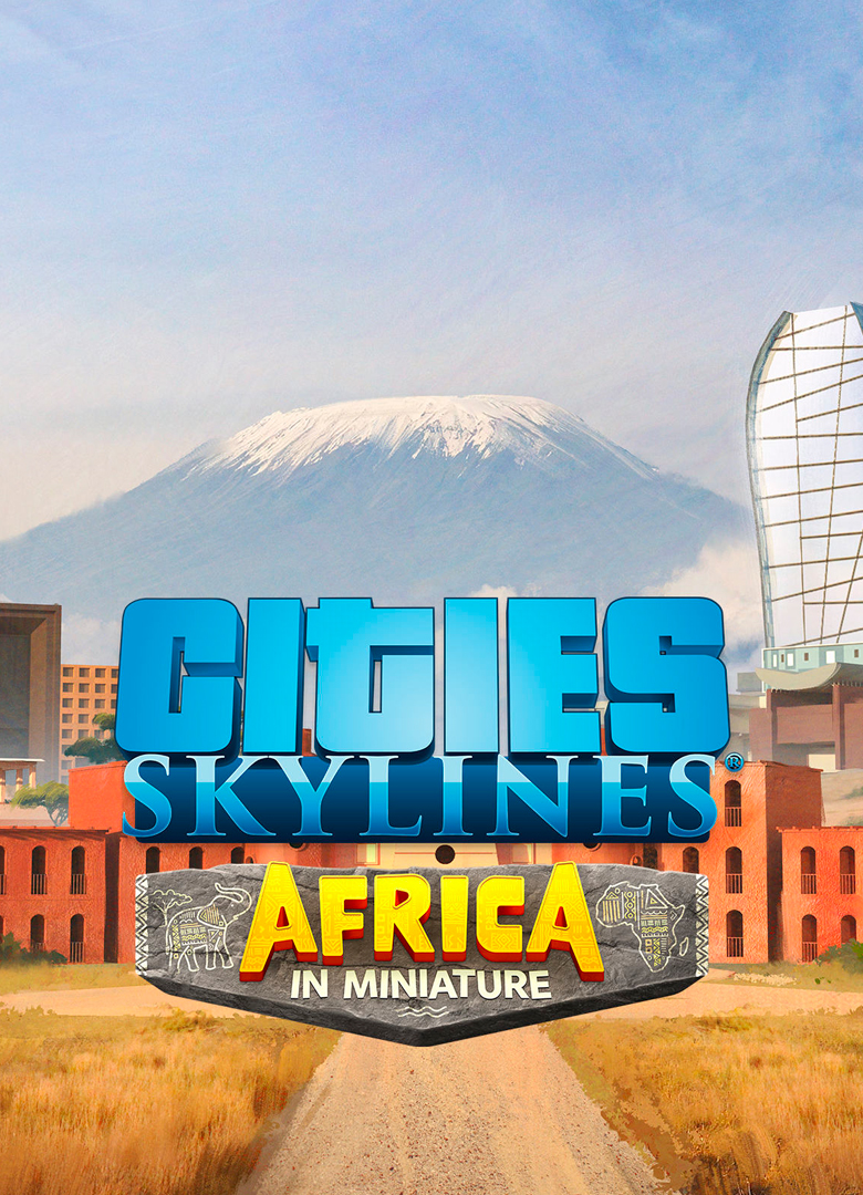 Обложка игры Cities: Skylines - Africa in Miniature