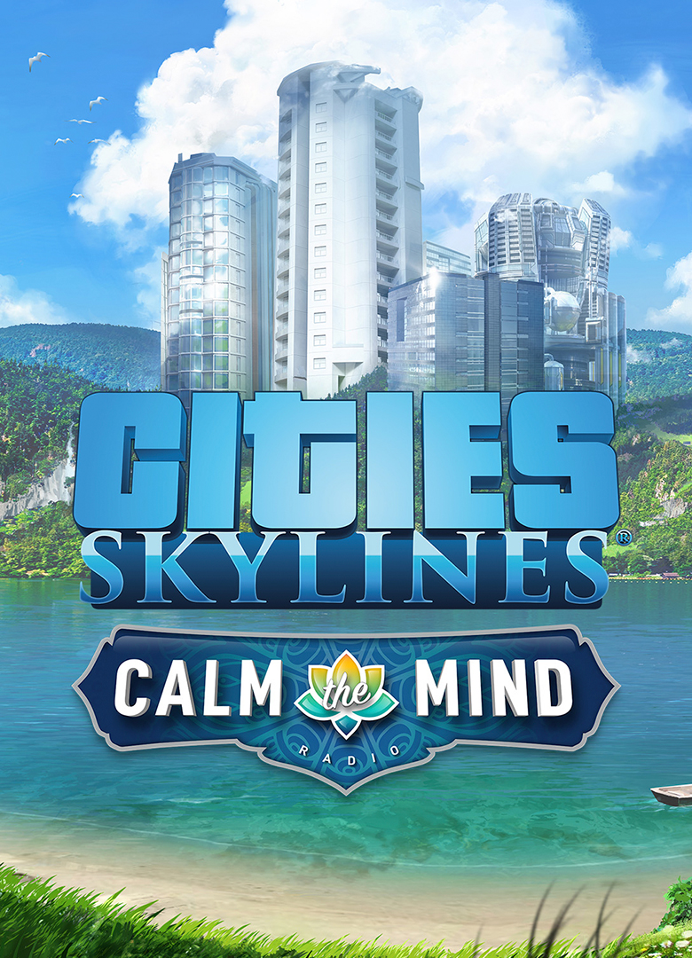 Обложка игры Cities: Skylines - Calm the Mind