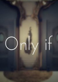 Обложка игры Only if