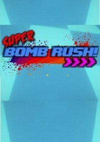 Обложка Super Bomb Rush!