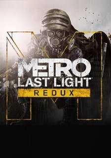 Обложка игры Metro: Last Light Redux