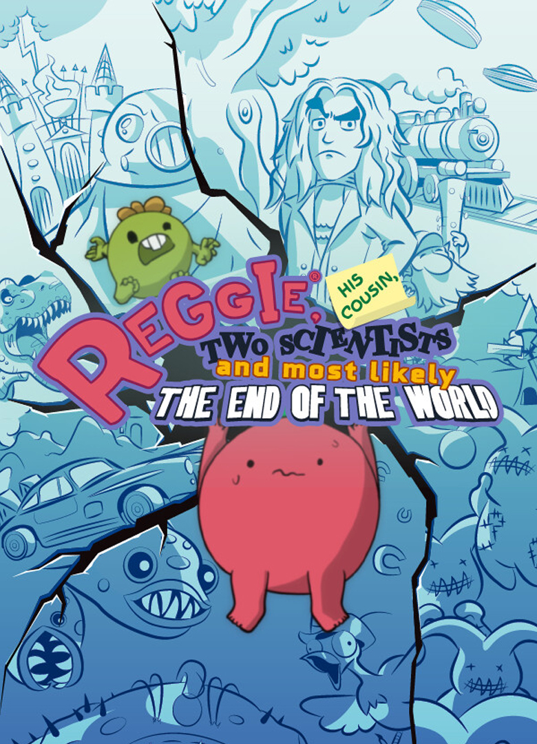 Обложка Reggie, His Cousin, Two Scientists and Most Likely the End of the World