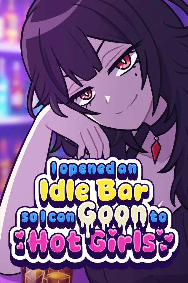 Обложка игры I Opened an Idle Bar So I Can GOON to HOT GIRLS