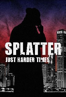Обложка игры Splatter: Just Harder Times