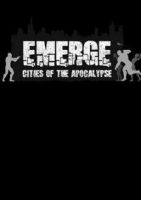 Обложка Emerge: Cities of the Apocalypse