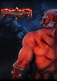 Обложка Empyrean Rule - Rise of the Ancients