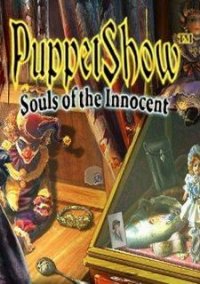 Обложка игры PuppetShow: Souls of the Innocent