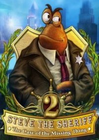 Обложка игры Steve the Sheriff: The Case of the Missing Thing