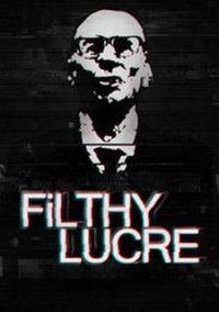 Обложка Filthy Lucre