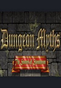 Обложка Dungeon Myths - The Sewers of Stonehaven