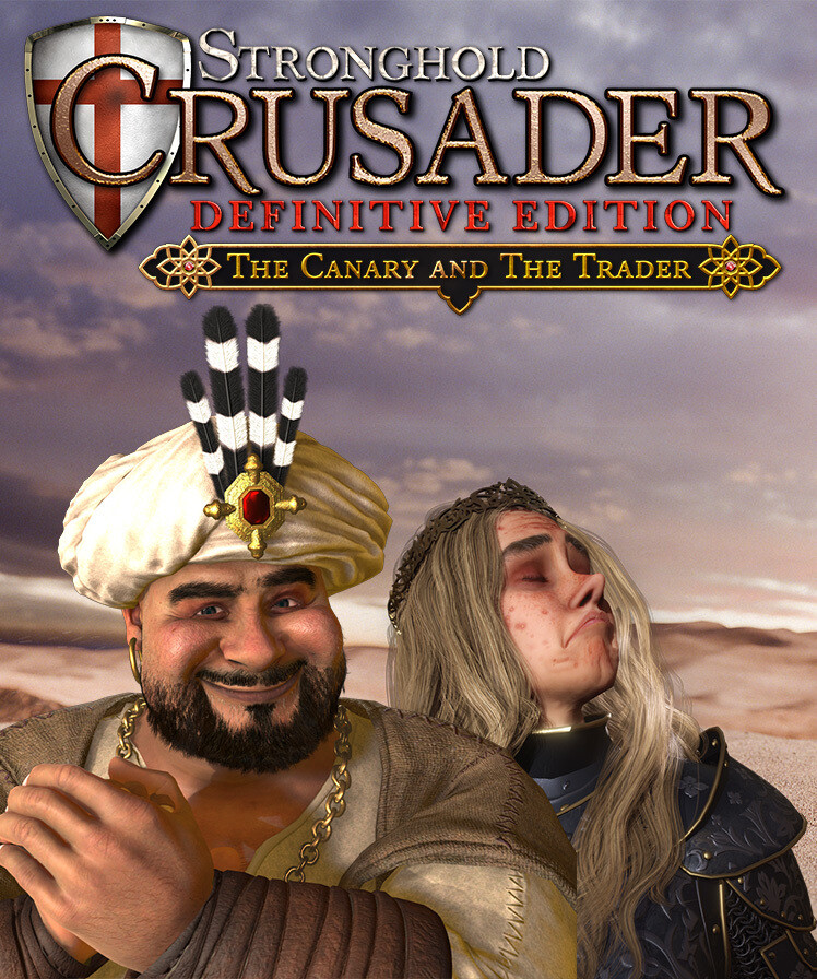 Обложка игры Stronghold Crusader: Definitive Edition - The Canary & The Trader