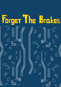 Обложка Forget the Brakes